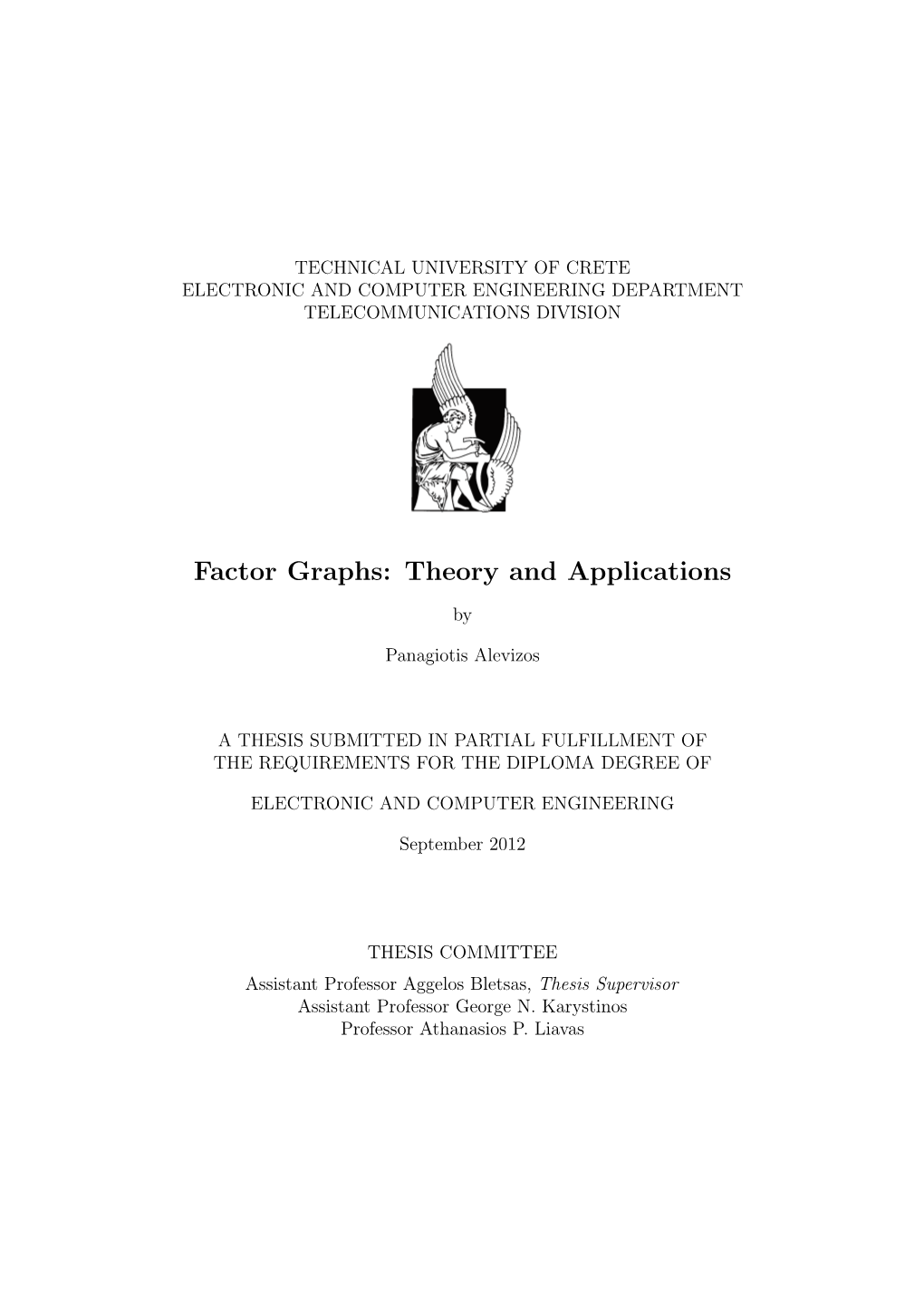 Factor Graphs: Theory and Applications