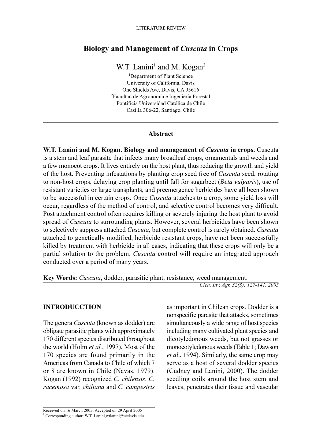 Biology and Management of Cuscuta in Crops W.T. Lanini1 and M. Kogan2