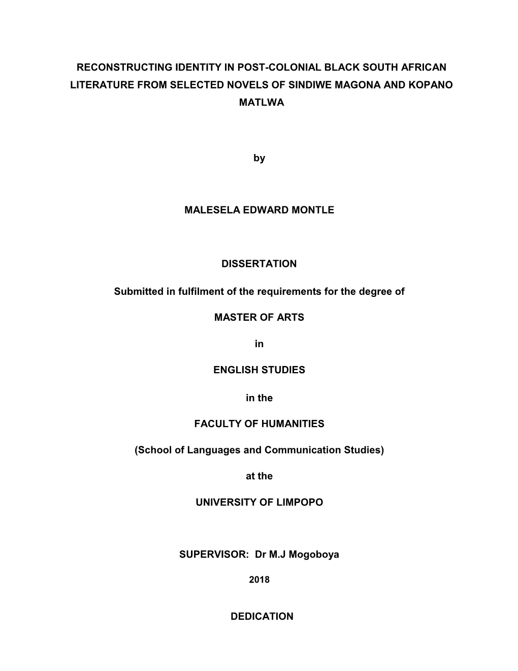 Reconstructing Identity in Post-Colonial Black South African Literature from Selected Novels of Sindiwe Magona and Kopano Matlwa