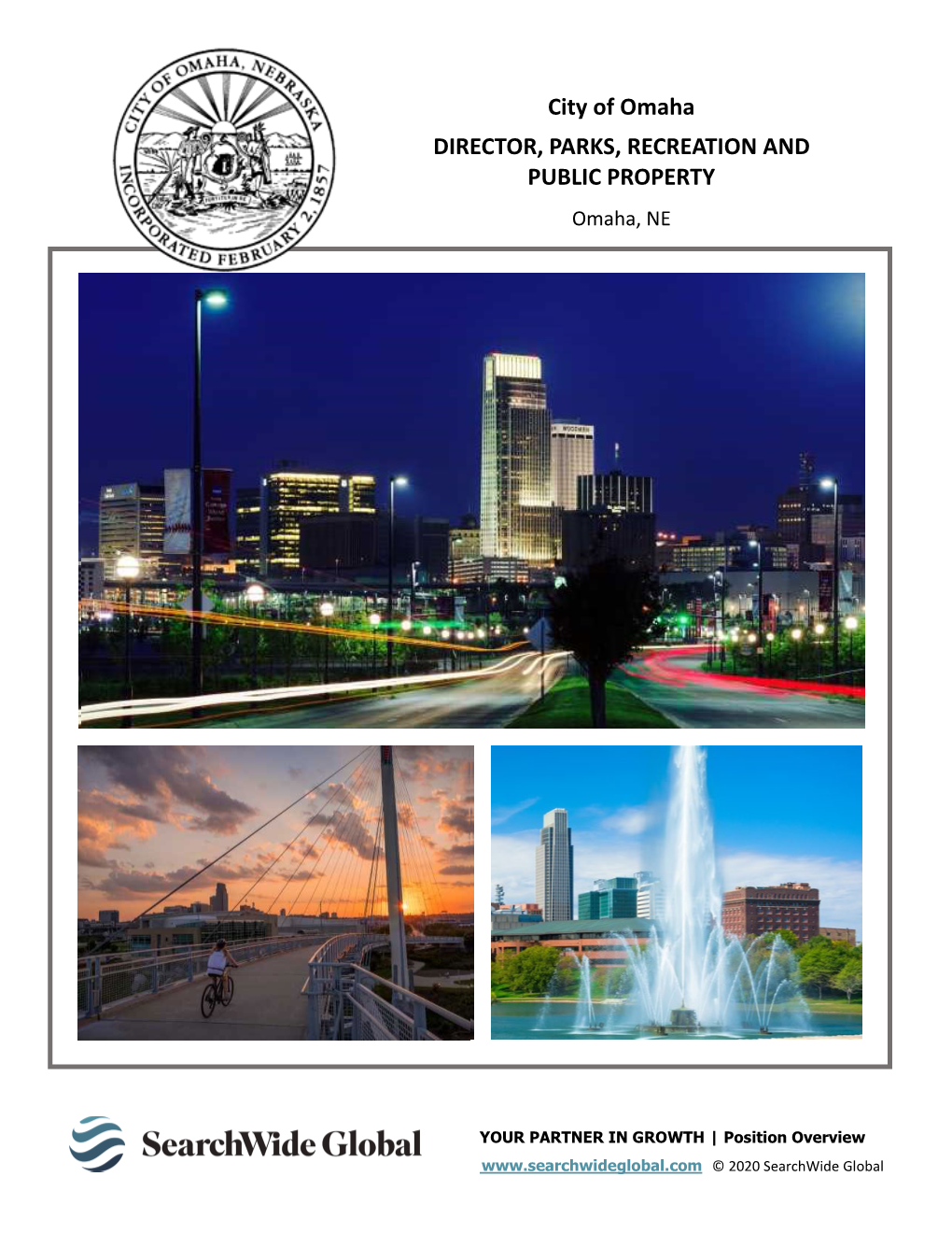 City of Omaha DIRECTOR, PARKS, RECREATION and PUBLIC PROPERTY Omaha, NE