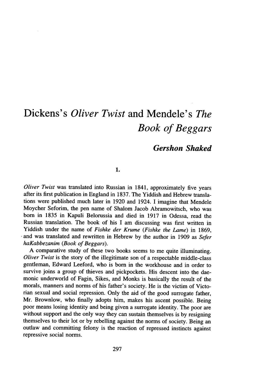 Dickens's Oliver Twist and Mendele's the Book of Beggars 299 the Wedding, Did Not Want to Waste the Food