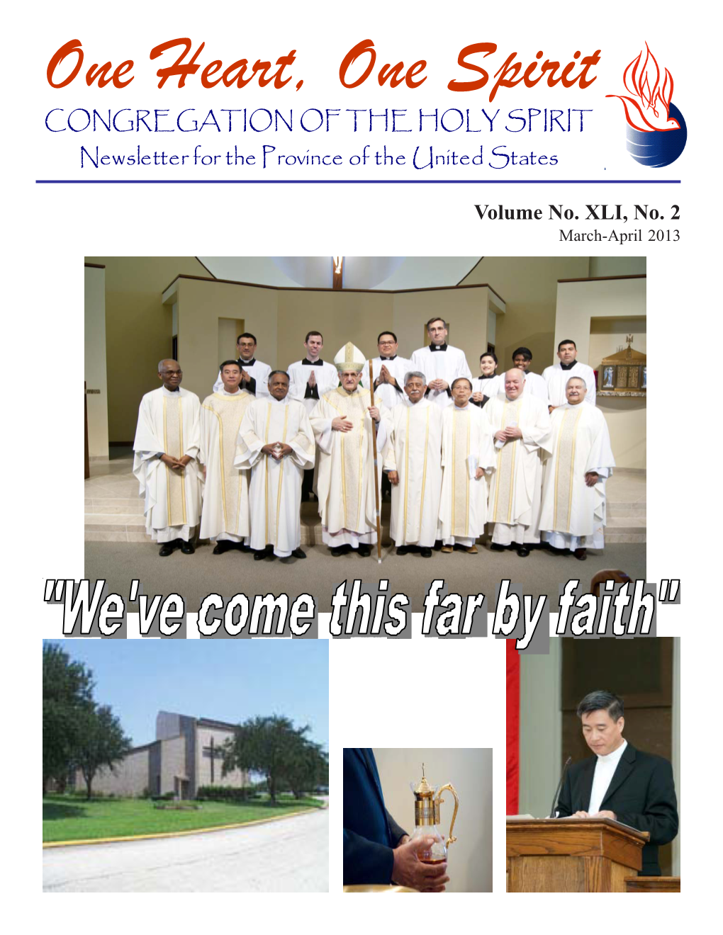 One Heart, One Spirit CONGREGATION of the HOLY SPIRIT Newsletter for the Province of the United States