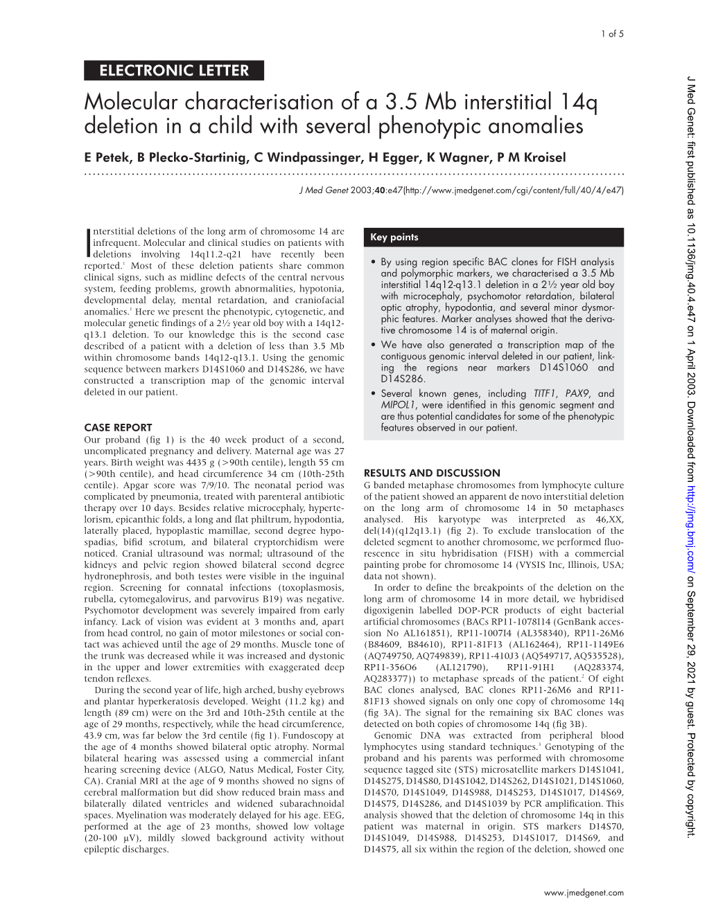 Molecular Characterisation of a 3.5 Mb Interstitial 14Q Deletion in a Child