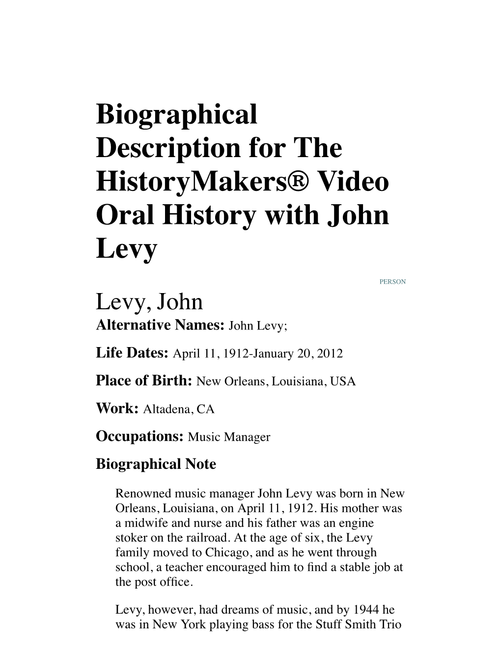 Biographical Description for the Historymakers® Video Oral History with John Levy