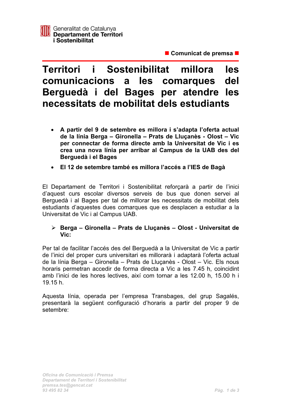 Territori I Sostenibilitat Millora Les Comunicacions a Les Comarques Del Berguedà I Del Bages Per Atendre Les Necessitats De Mobilitat Dels Estudiants