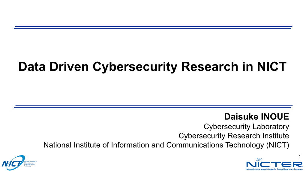 Data Driven Cybersecurity Research in NICT