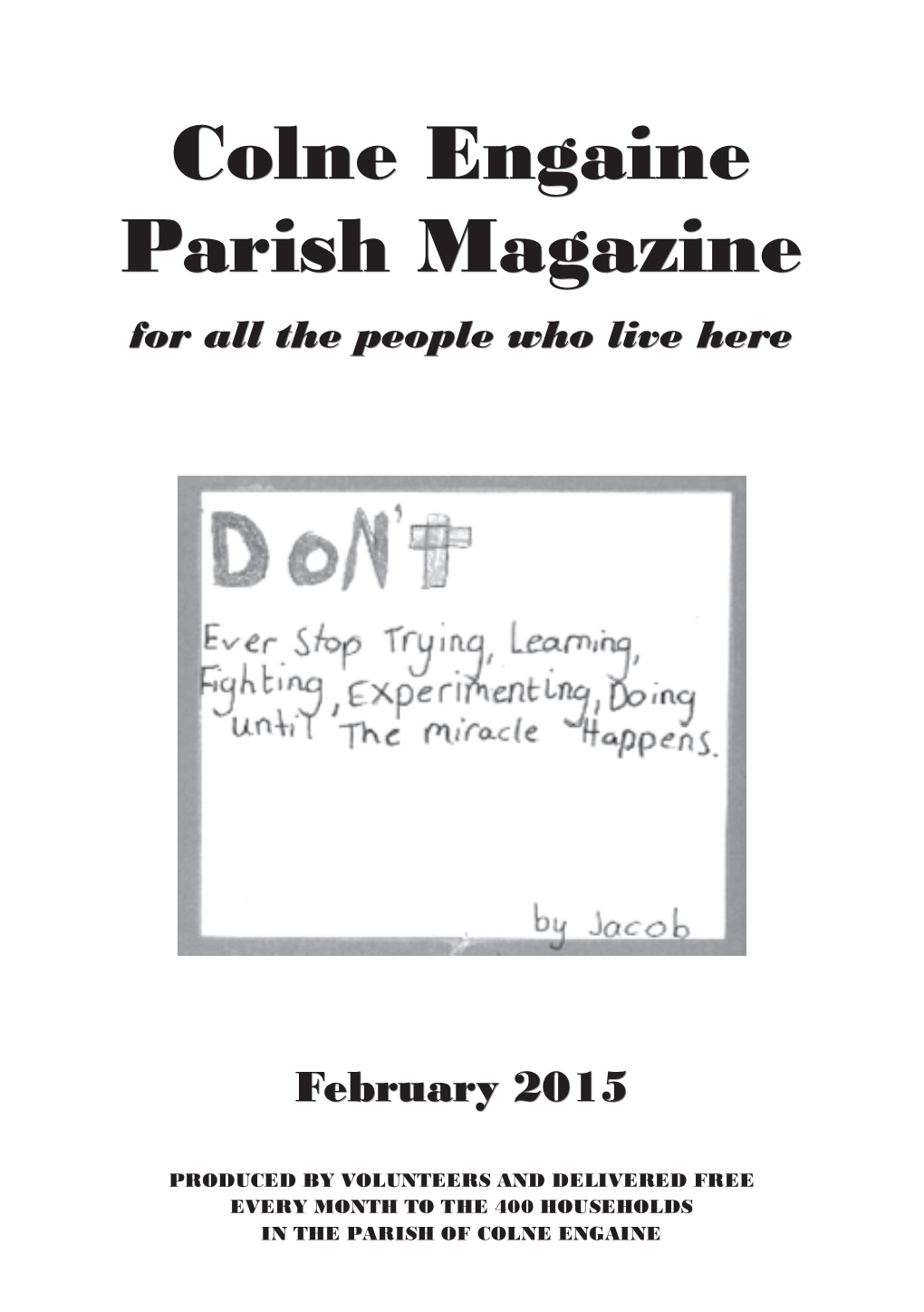 Colne Engaine Parish Magazine for All the People Who Live Here