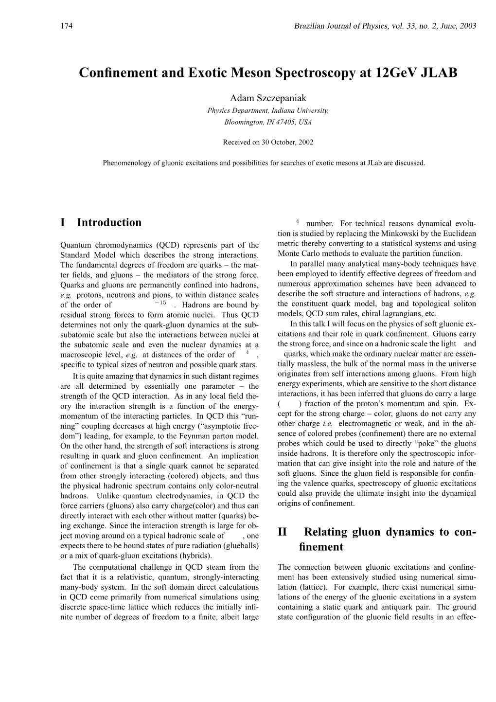 Confinement and Exotic Meson Spectroscopy at 12Gev JLAB