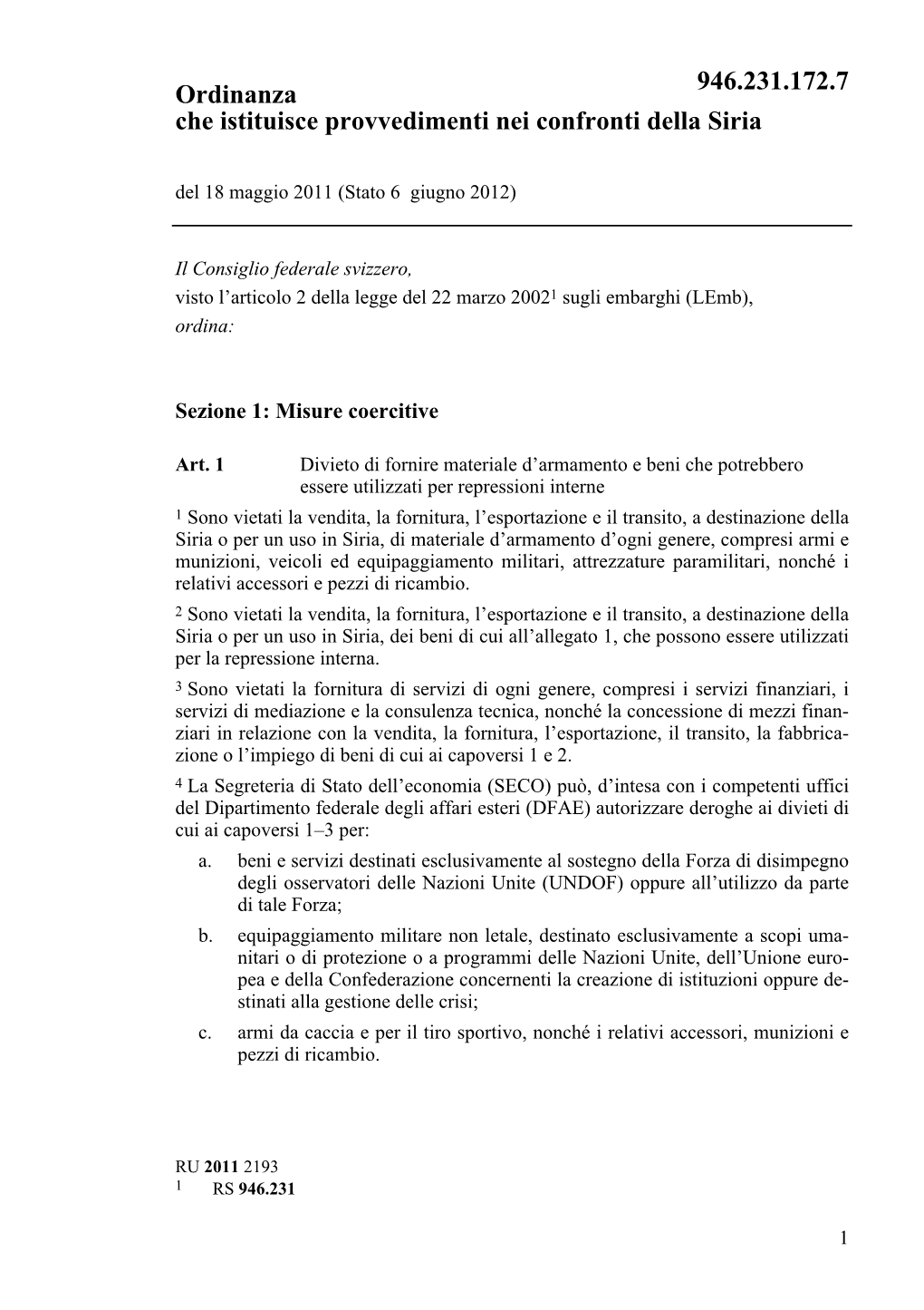 Ordinanza Che Istituisce Provvedimenti Nei Confronti Della Siria Del 18 Maggio 2011 (Stato 6 Giugno 2012)