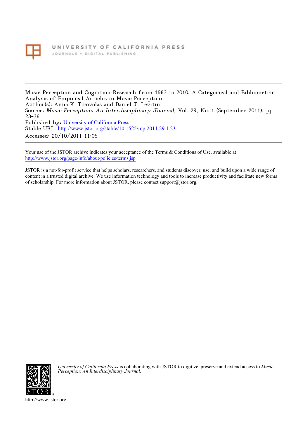 Music Perception and Cognition Research from 1983 to 2010: a Categorical and Bibliometric Analysis of Empirical Articles in Music Perception Author(S): Anna K