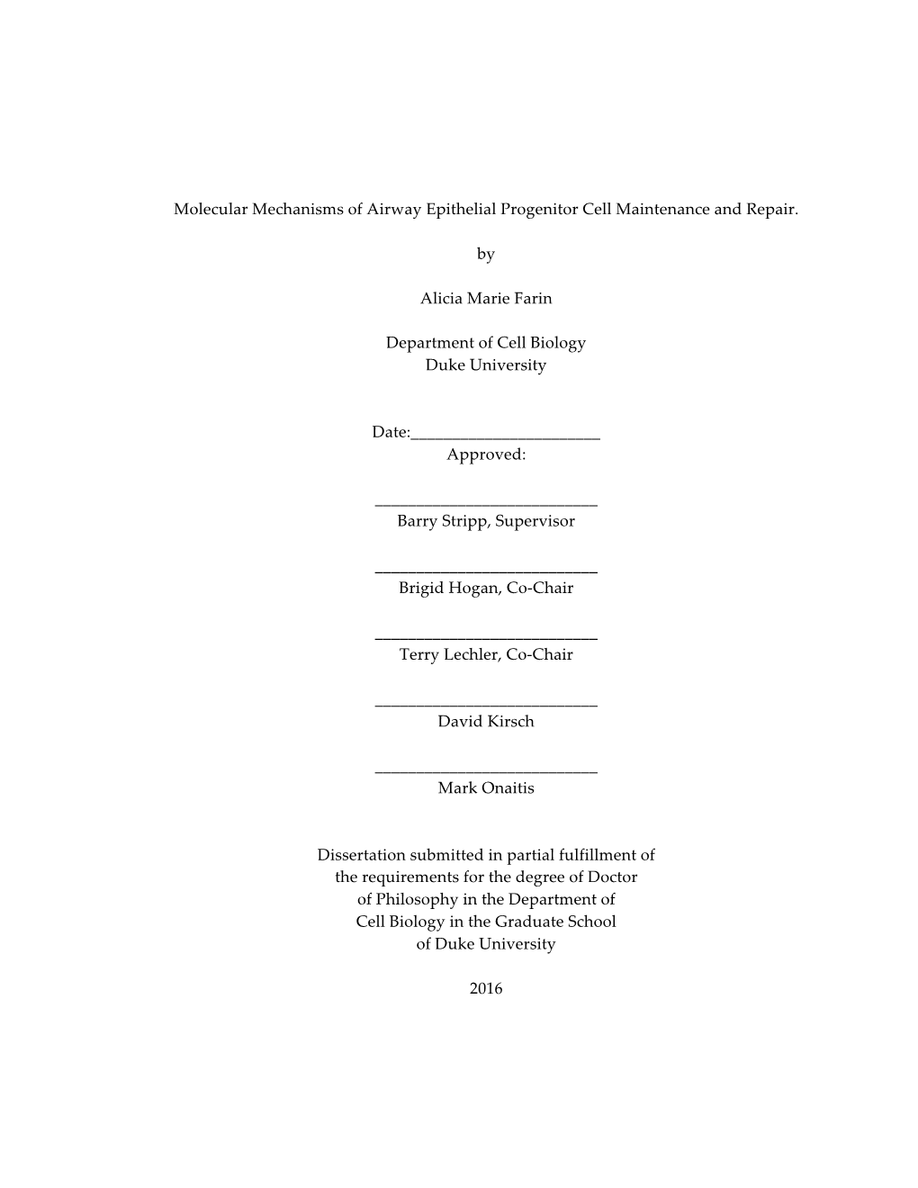 I Molecular Mechanisms of Airway Epithelial Progenitor Cell Maintenance and Repair. by Alicia Marie