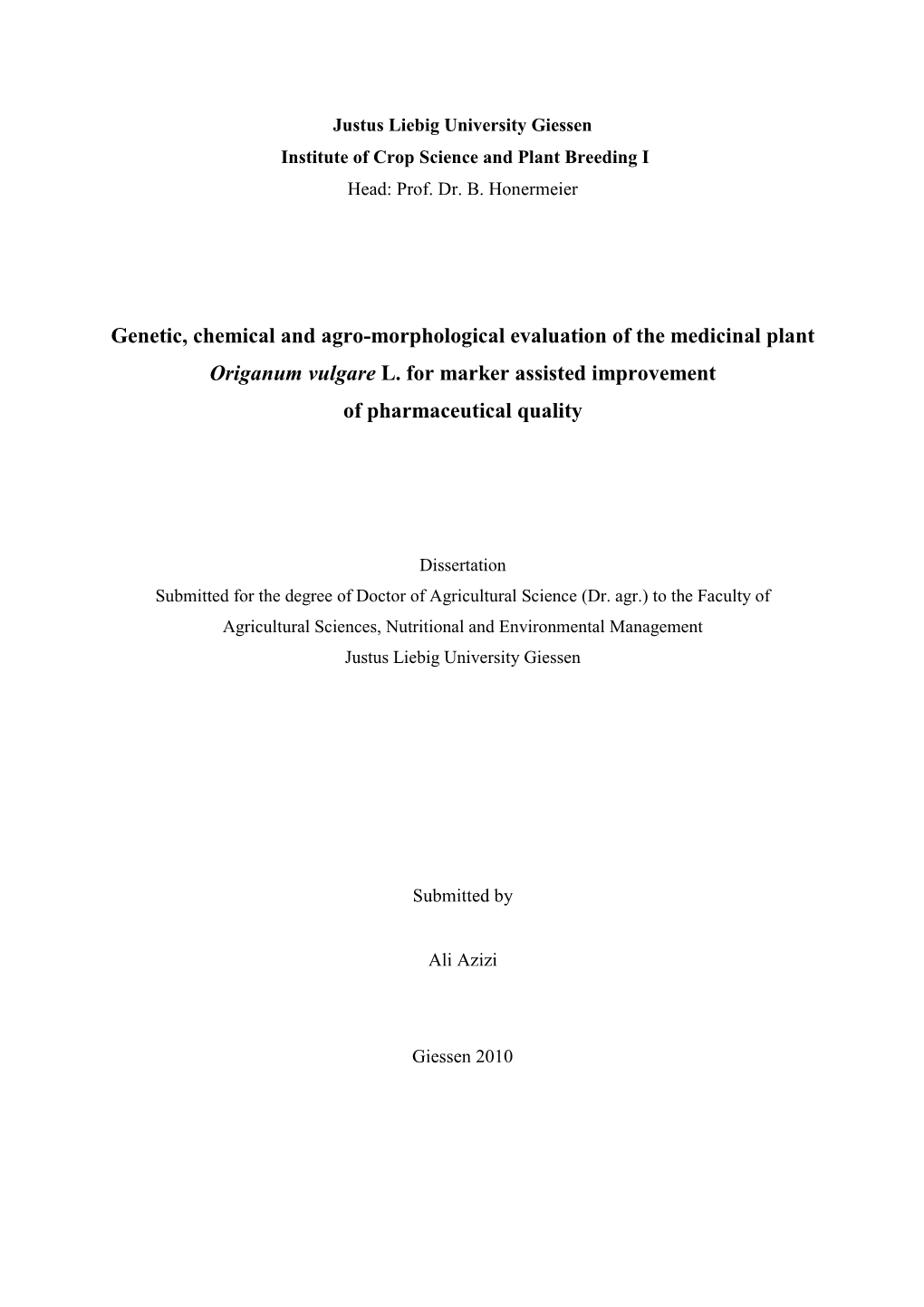 Genetic, Chemical and Agro-Morphological Evaluation of the Medicinal Plant Origanum Vulgare L