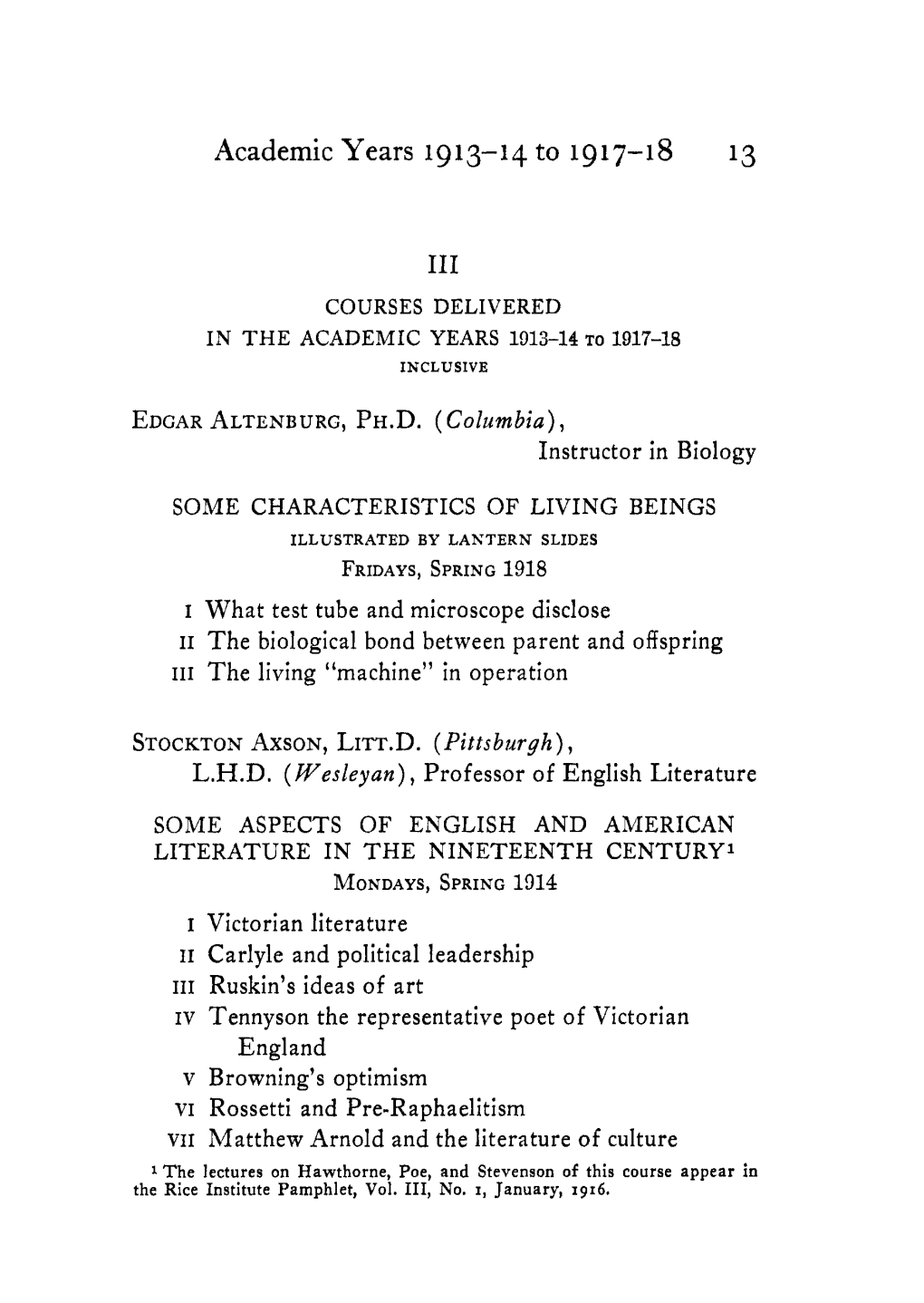 Academic Years 1913-14 to 1917-18 13