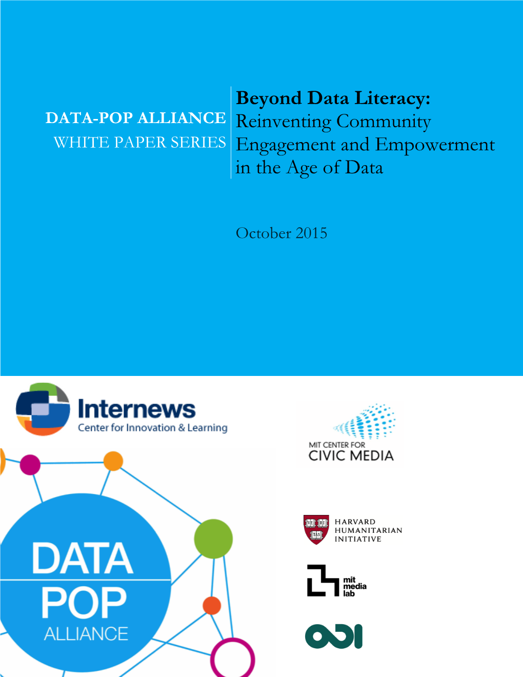 Beyond Data Literacy: Reinventing Community Engagement and Empowerment in the Age of Data.” Data-Pop Alliance White Paper Series