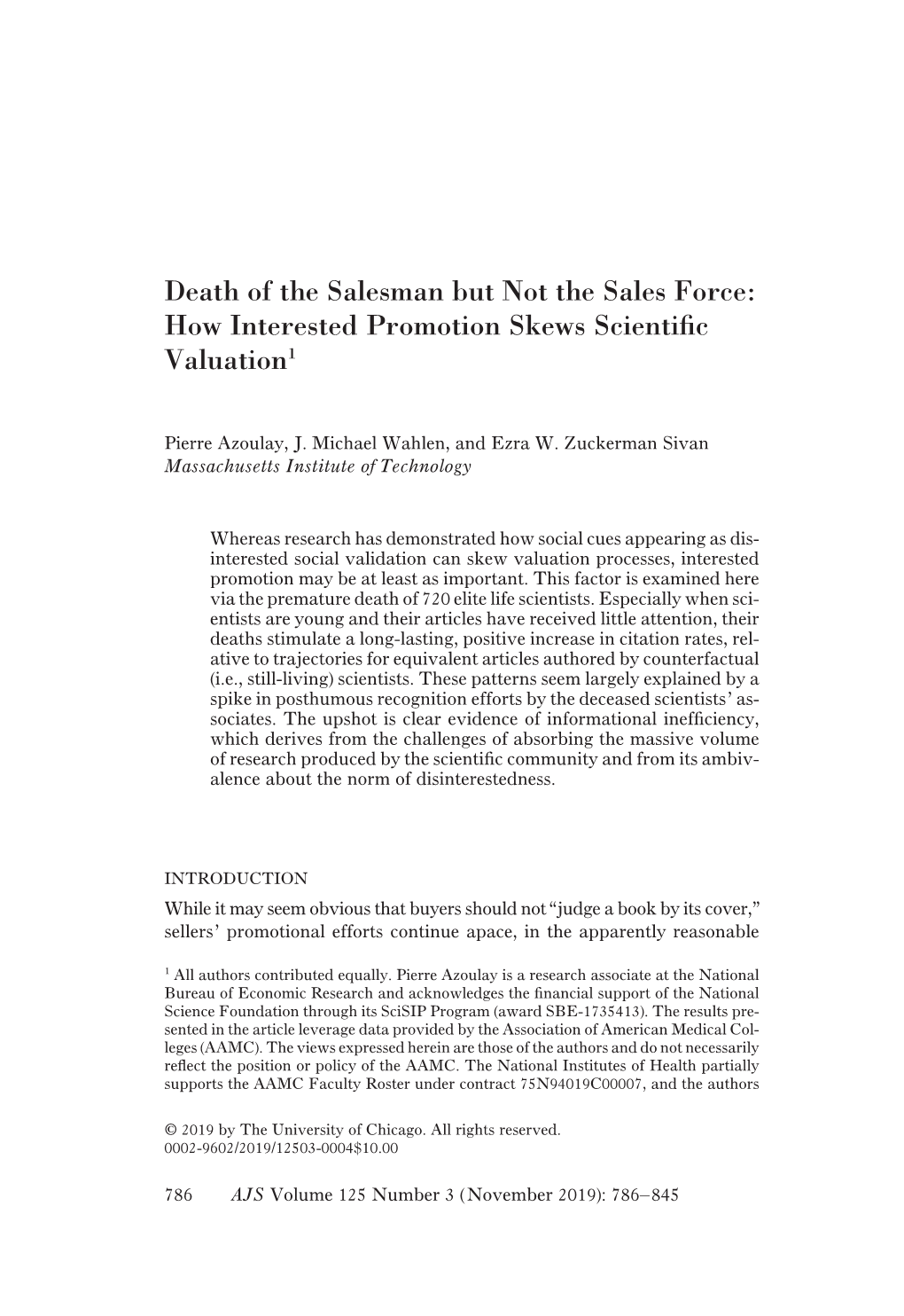 Death of the Salesman but Not the Sales Force: How Interested Promotion Skews Scientiﬁc Valuation1