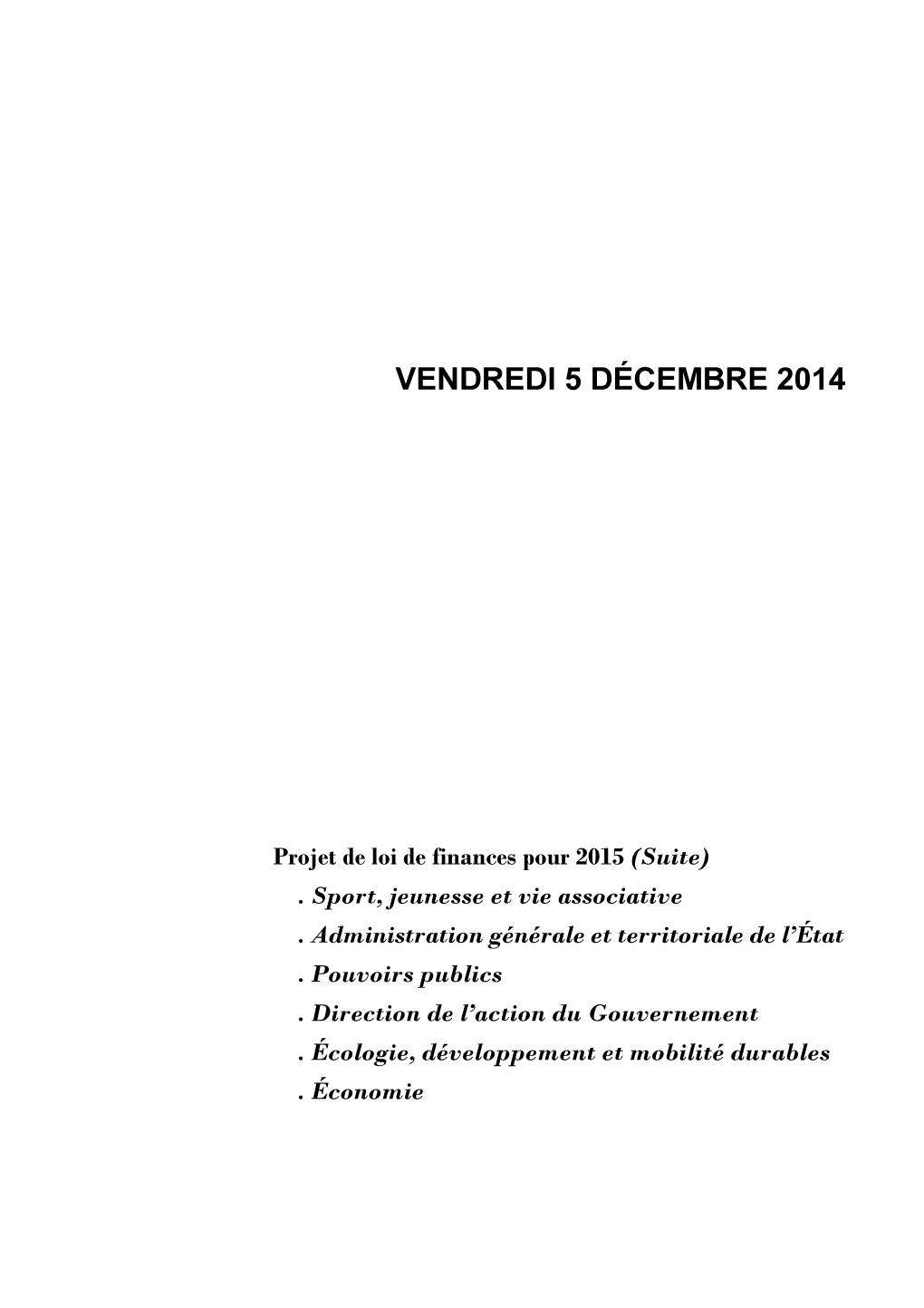 Vendredi 5 Décembre 2014