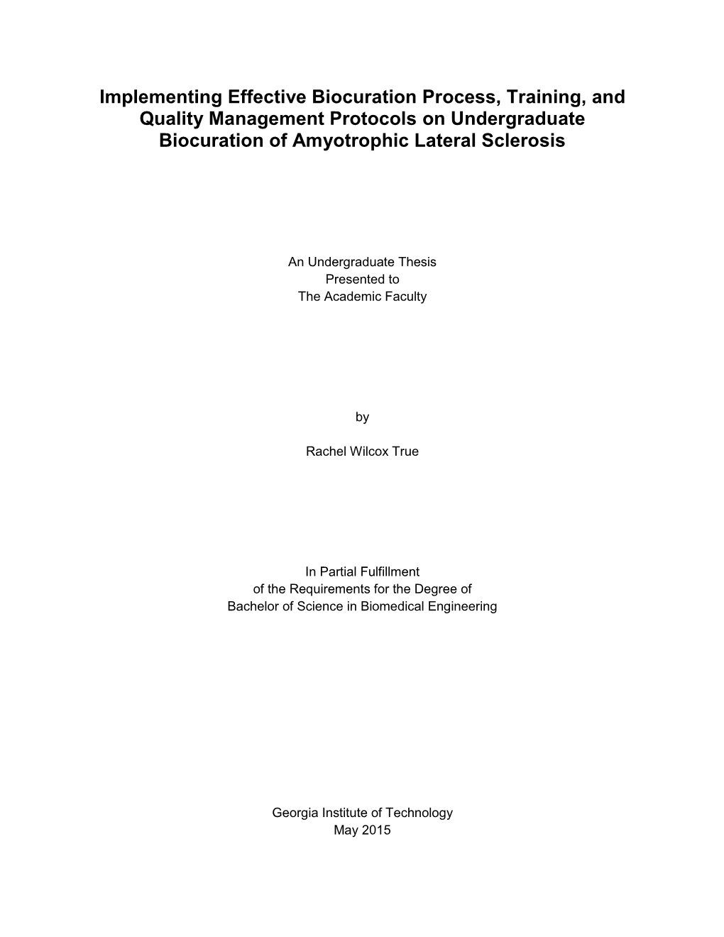 Implementing Effective Biocuration Process, Training, and Quality Management Protocols on Undergraduate Biocuration of Amyotrophic Lateral Sclerosis