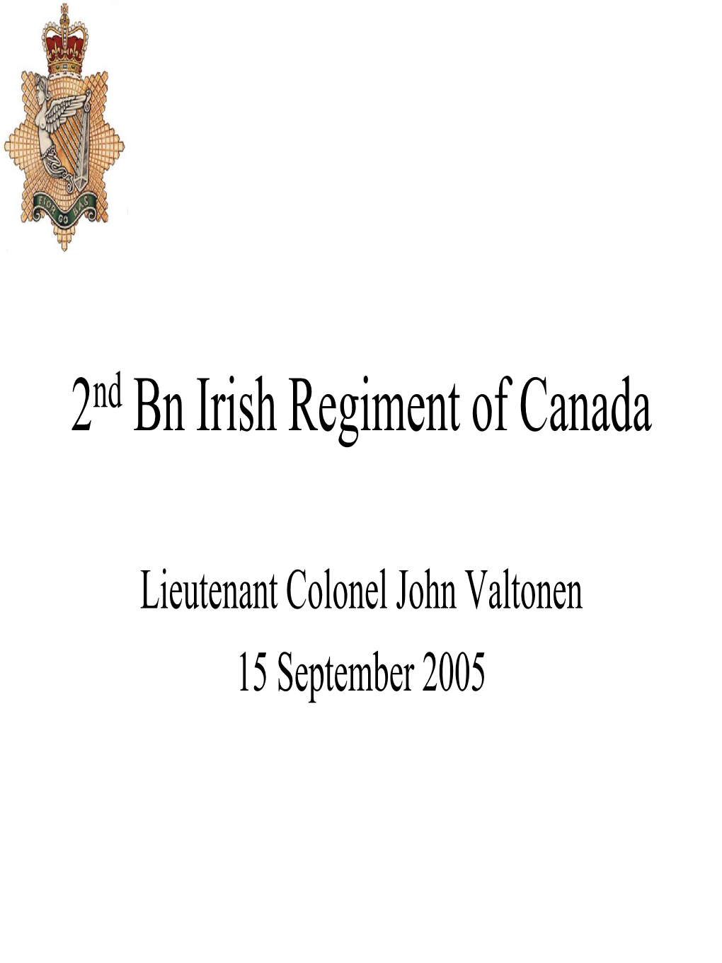 2Nd Bn Irish Regiment of Canada