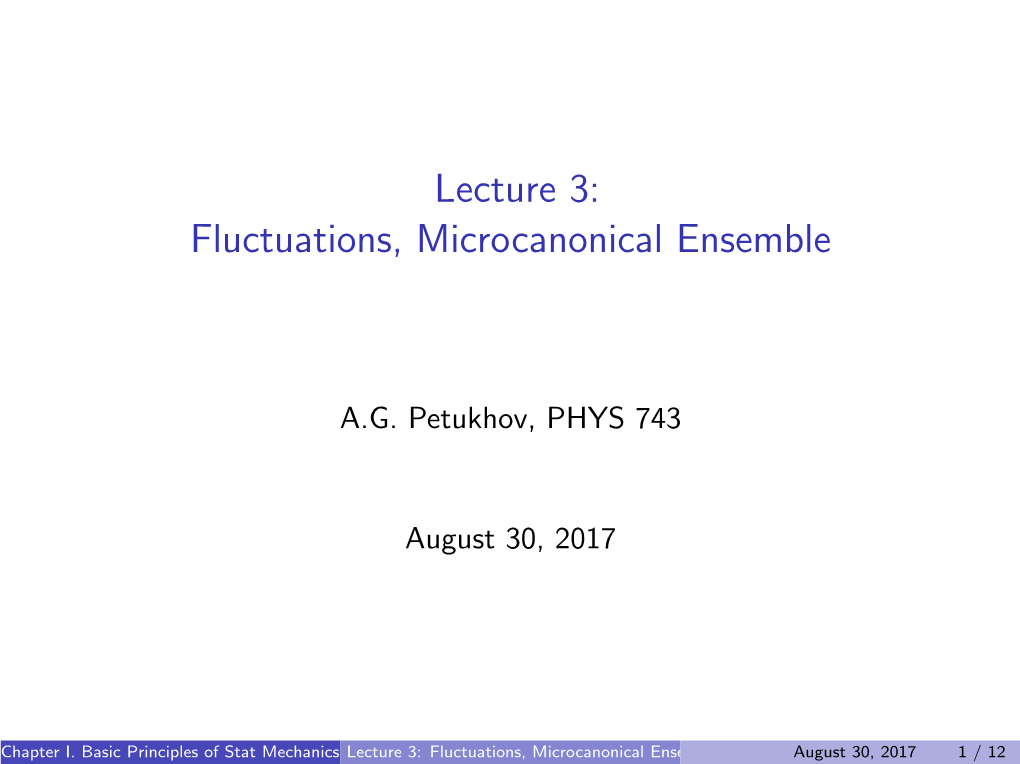 Lecture 3: Fluctuations, Microcanonical Ensemble