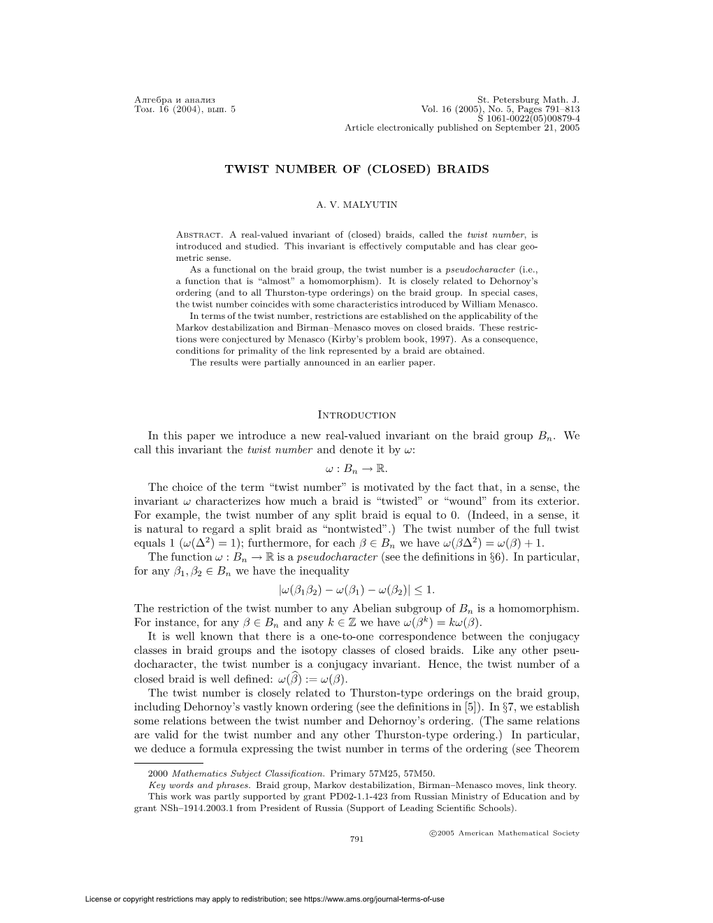 TWIST NUMBER of (CLOSED) BRAIDS Introduction in This Paper We Introduce a New Real-Valued Invariant on the Braid Group Bn. We Ca