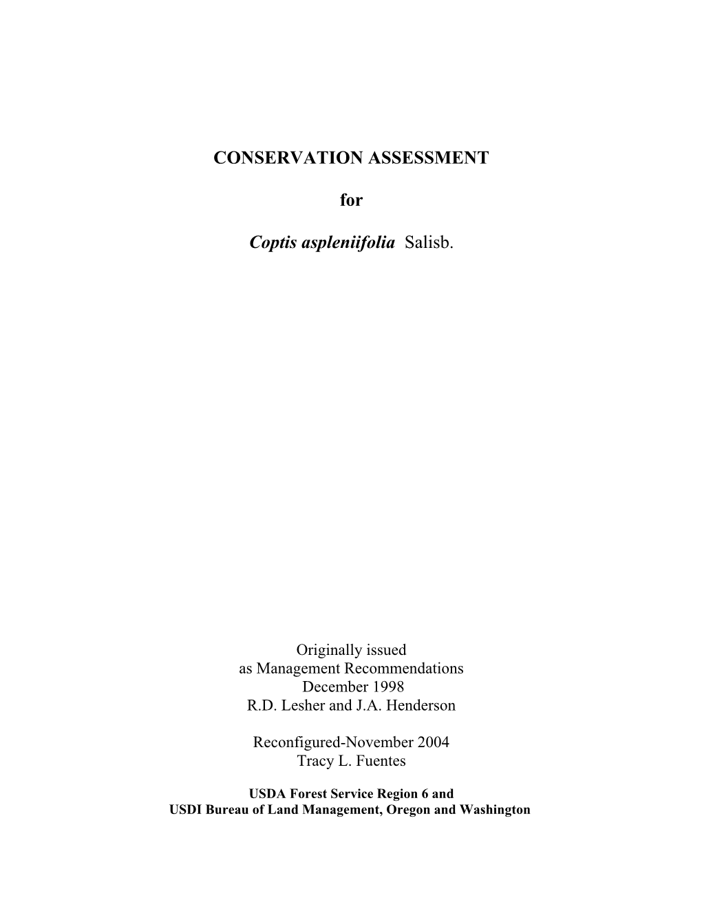 CONSERVATION ASSESSMENT for Coptis Aspleniifolia Salisb