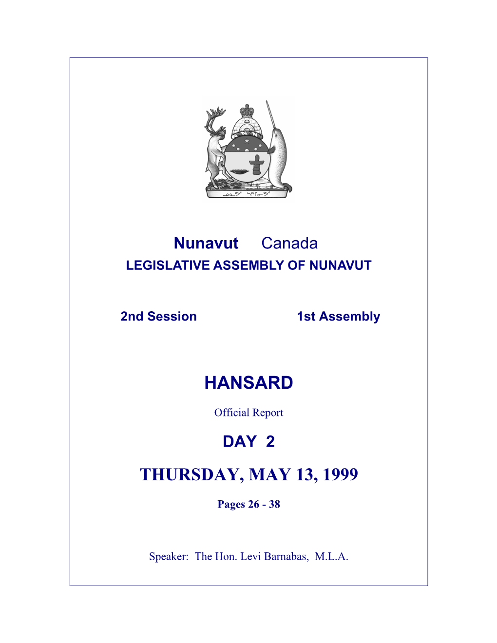 Iqaluit, Nunavut, X0A 0H0 Tel (867) 979-6770 Fax (867) 979-6811 Toll-Free (877) 334-7266 Table of Contents