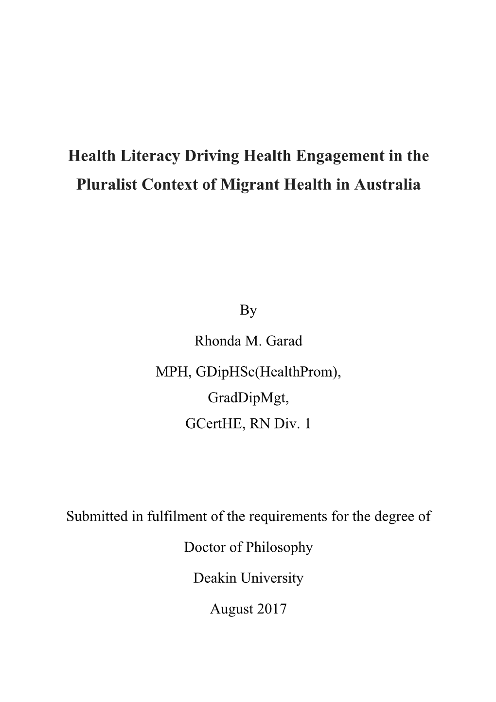 Health Literacy Driving Health Engagement in the Pluralist Context of Migrant Health in Australia