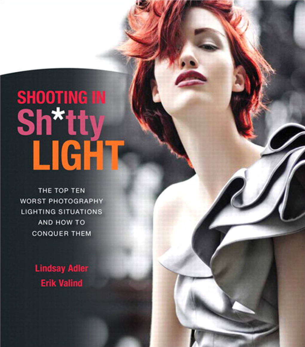 Shooting in Sh*Tty Light: the Top Ten Worst Photography