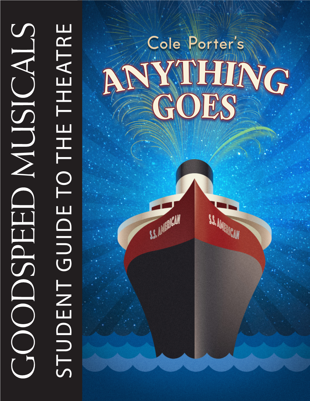 GOODSPEED MUSICALS STUDENT GUIDE to the THEATRE MICHAEL GENNARO Executive Director