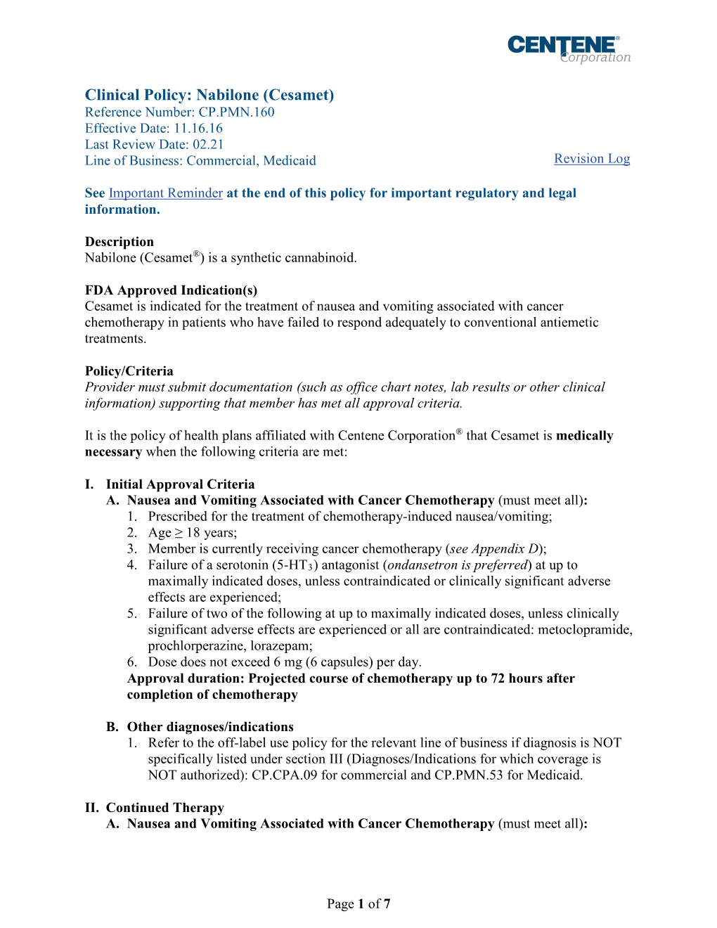 Cesamet) Reference Number: CP.PMN.160 Effective Date: 11.16.16 Last Review Date: 02.21 Line of Business: Commercial, Medicaid Revision Log