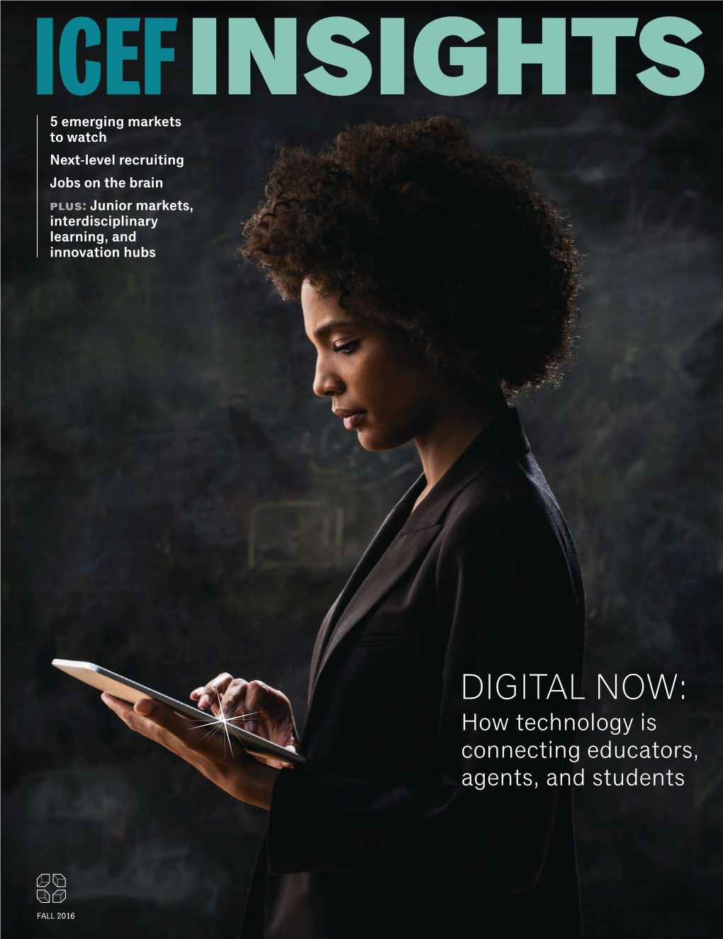 DIGITAL NOW: How Technology Is Connecting Educators, Agents, and Students