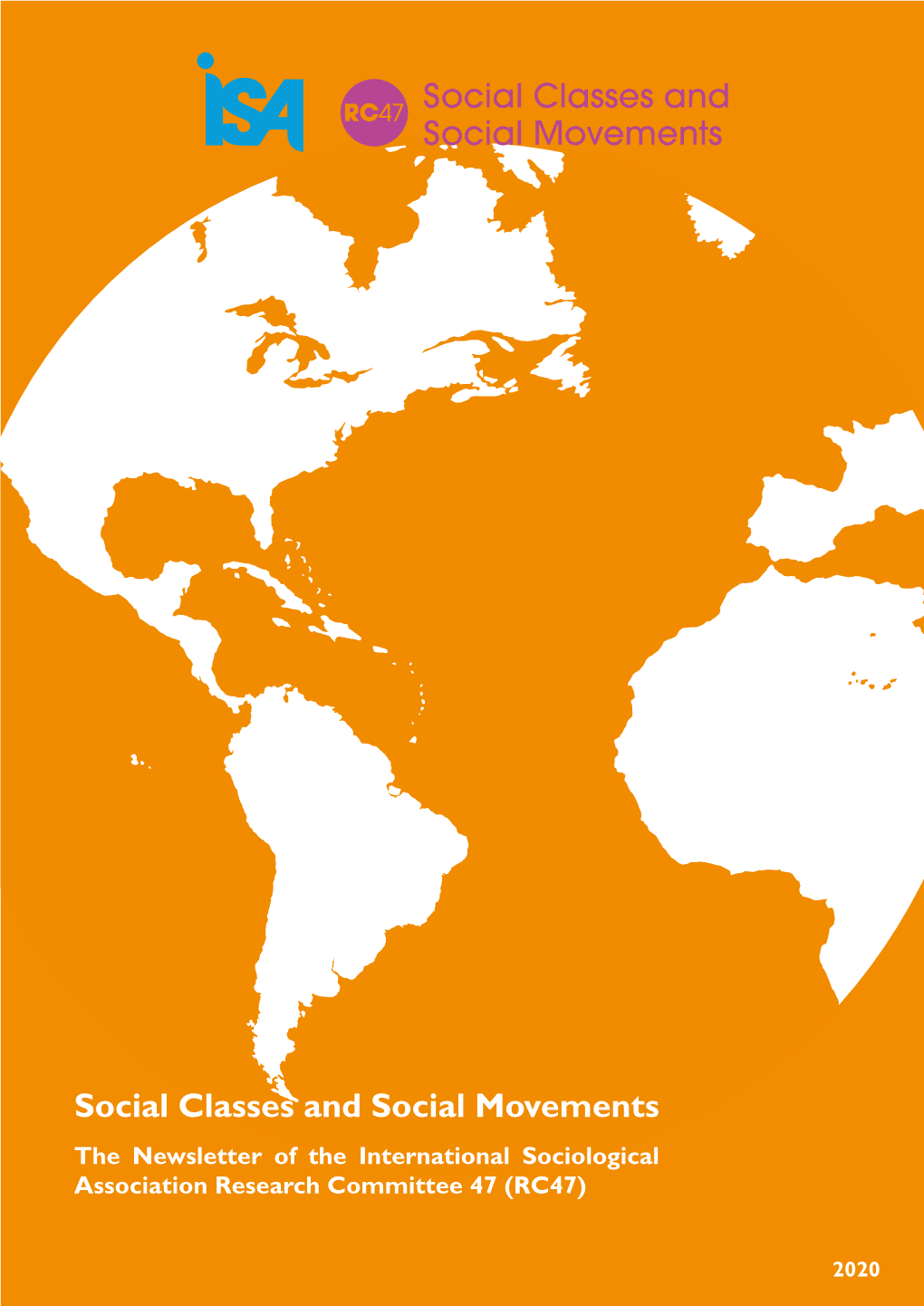 Social Classes and Social Movements the Newsletter of the International Sociological Association Research Committee 47 (RC47)