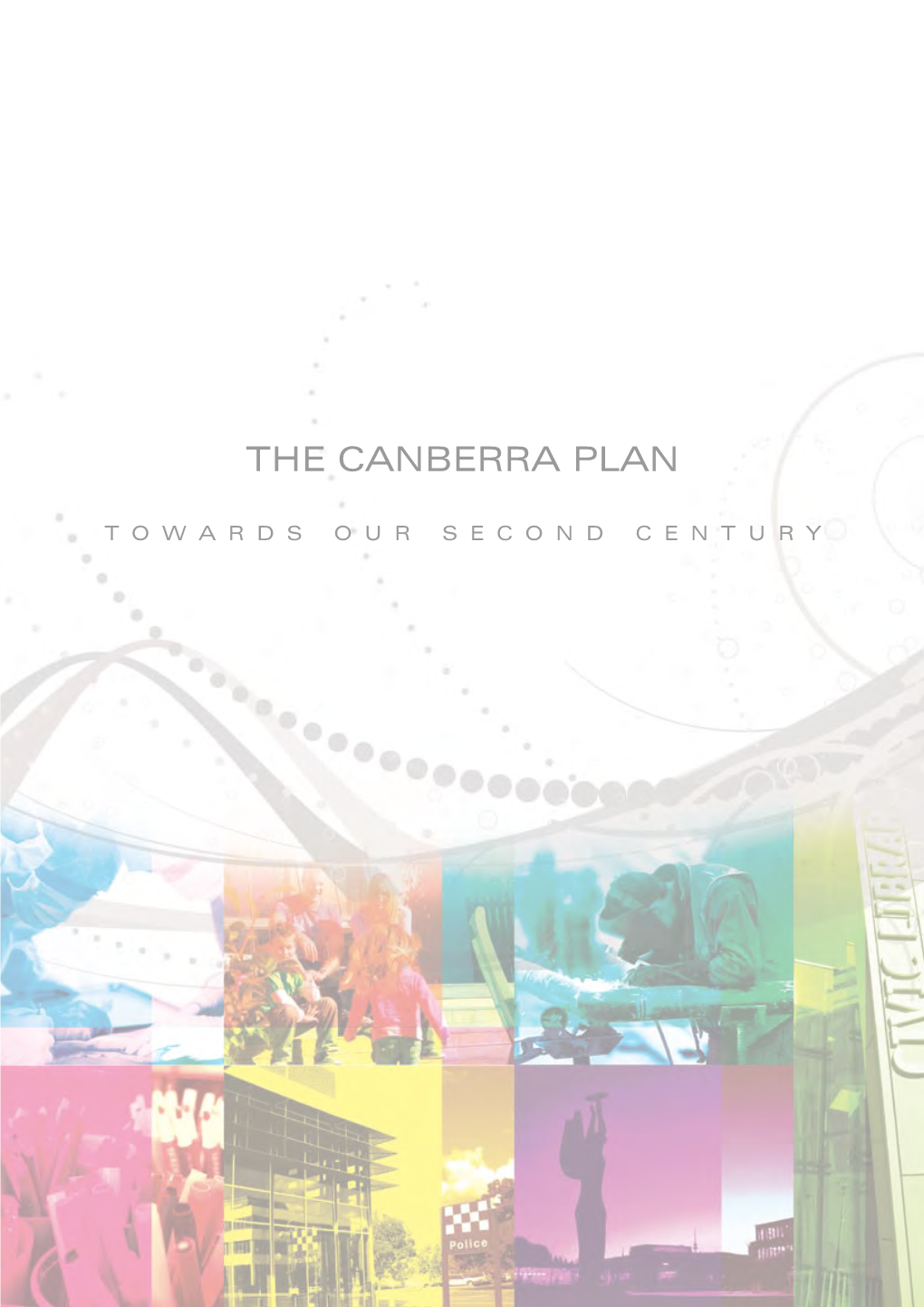 The Canberra Plan Towards Our Second Century