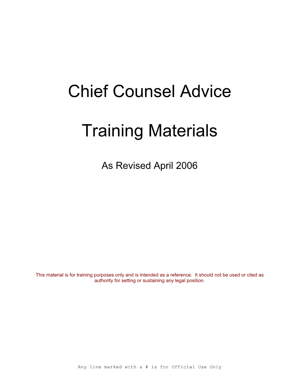 Chief Counsel Advice Training Materials