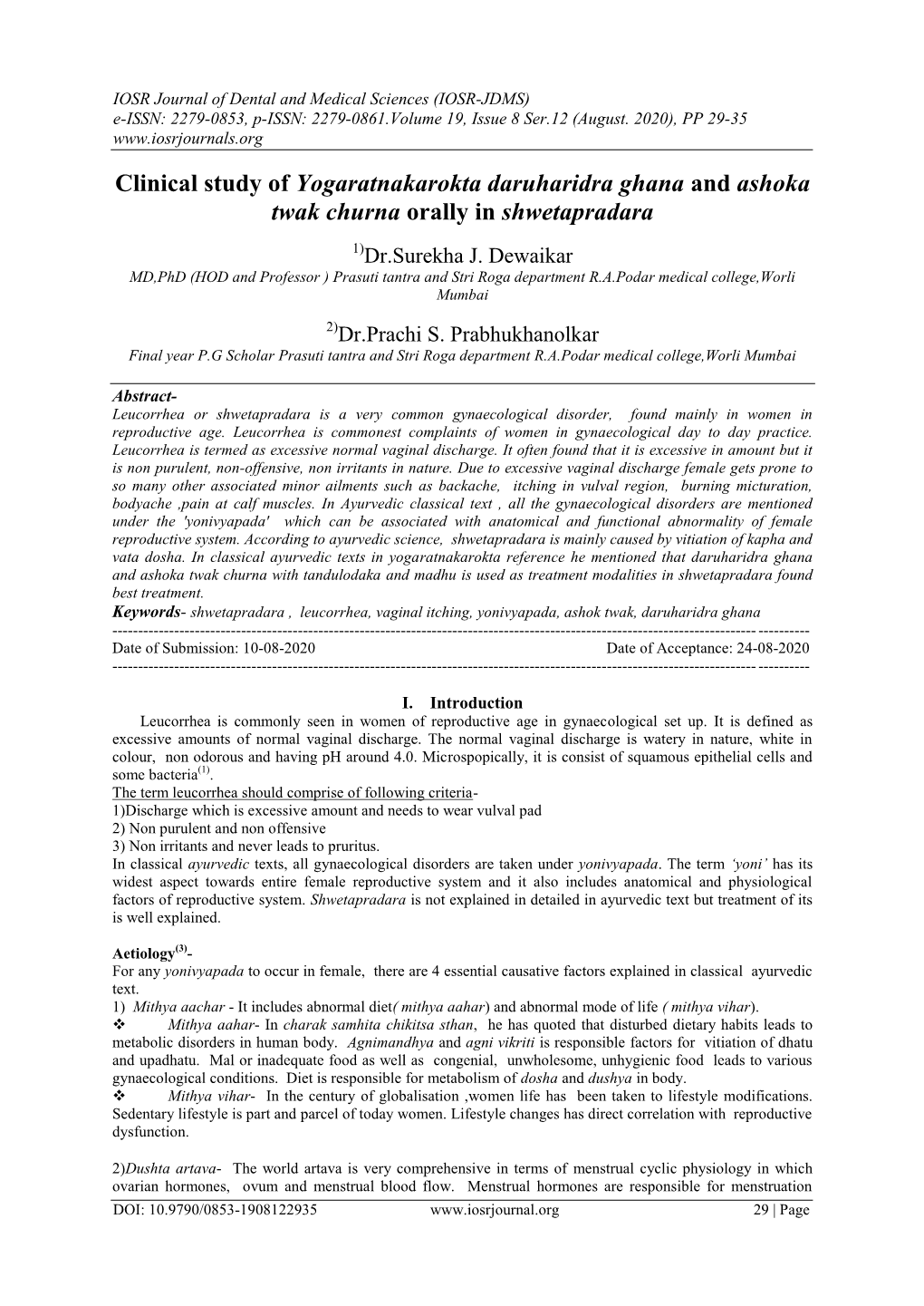 Clinical Study of Yogaratnakarokta Daruharidra Ghana and Ashoka Twak Churna Orally in Shwetapradara