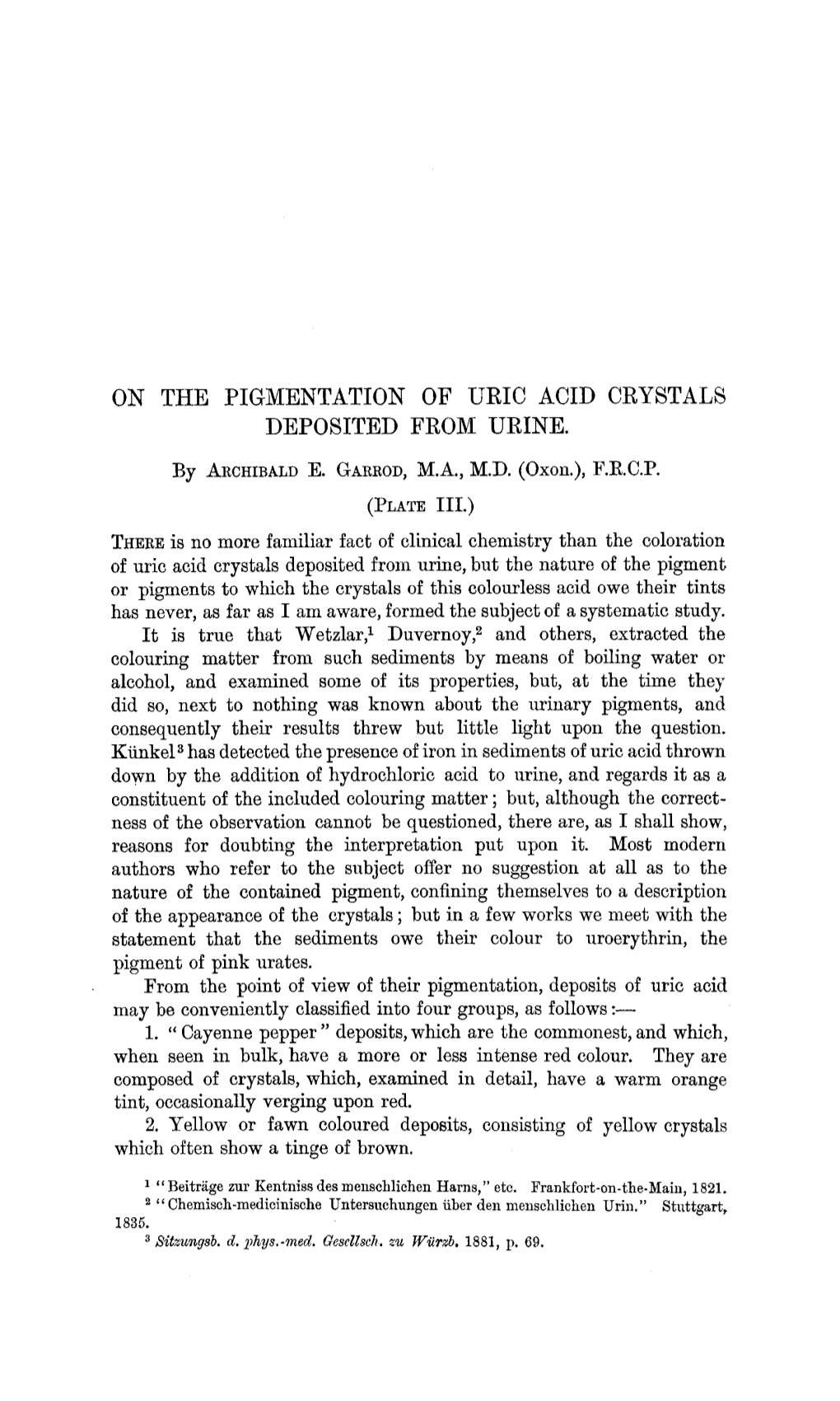 On the Pigmentation of Uric Acid Crystals Deposited from Urine