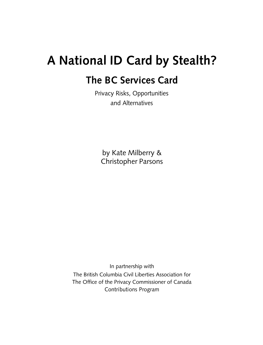 A National ID Card by Stealth? the BC Services Card Privacy Risks, Opportunities and Alternatives