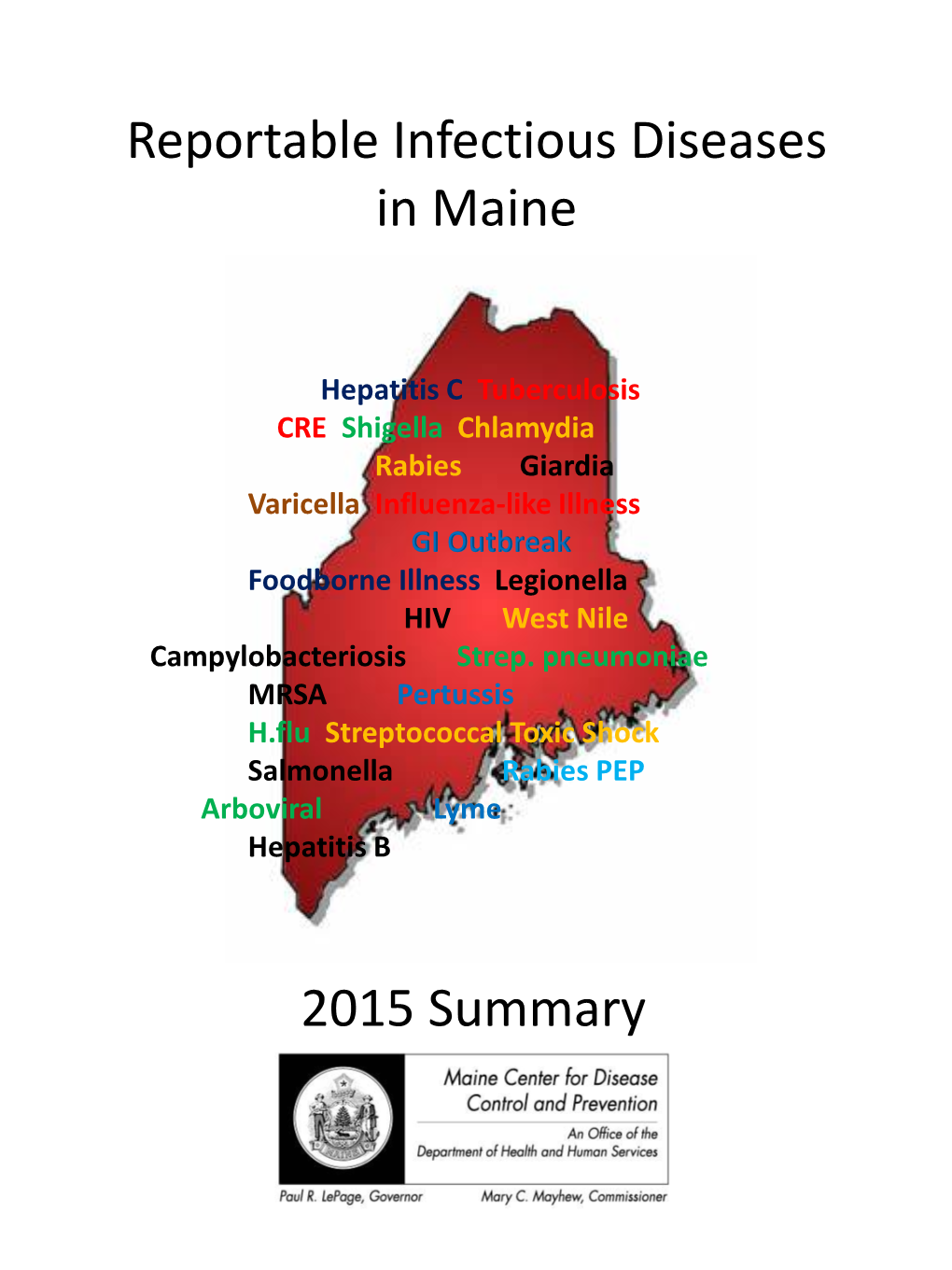 Reportable Infectious Diseases in Maine 2015 Summary