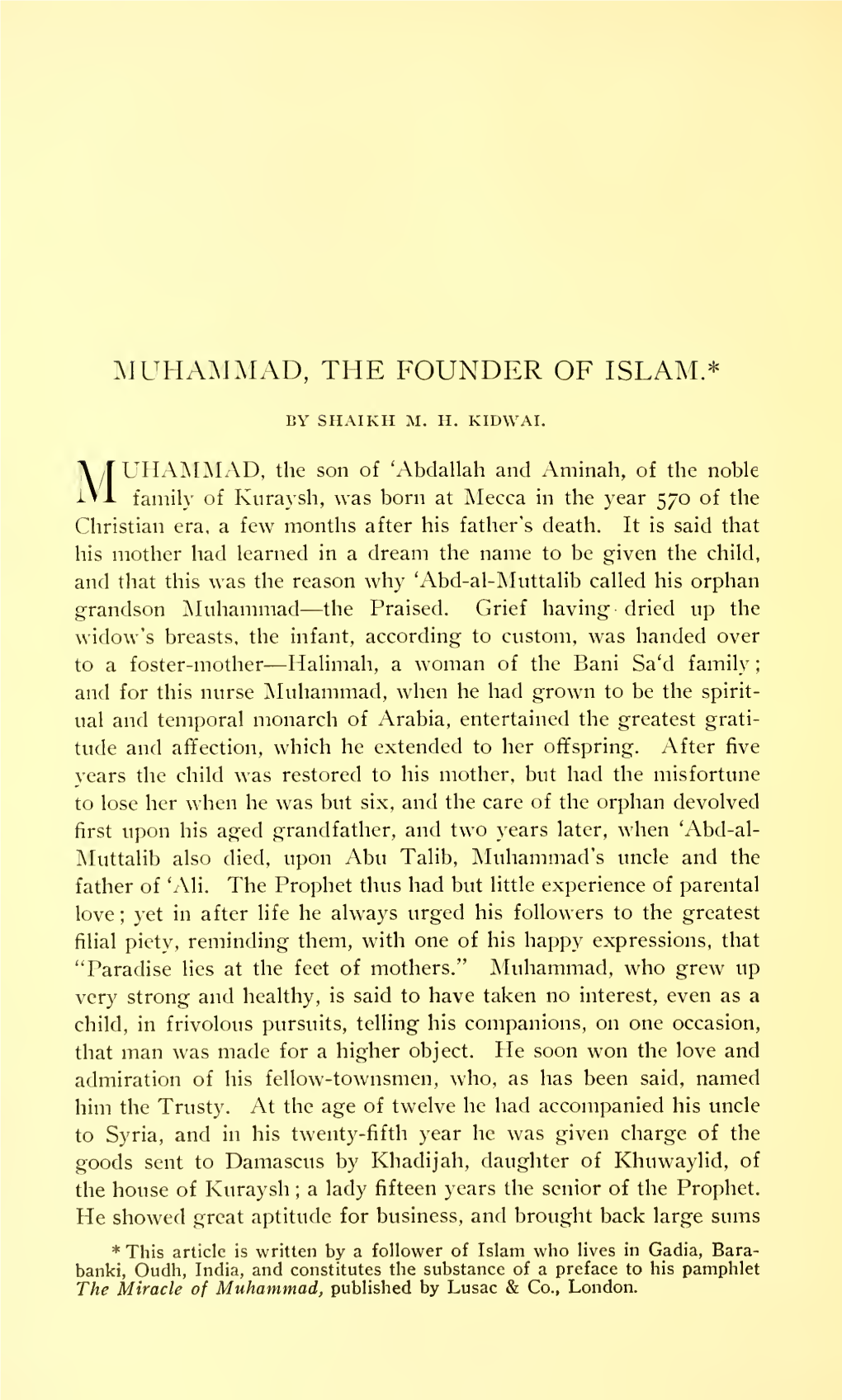 MUHAMMAD, the FOUNDER of ISLAM. 455 to Khadijah, Whose Appreciation of His Abihty and Personal Charm Led to Their Marriage