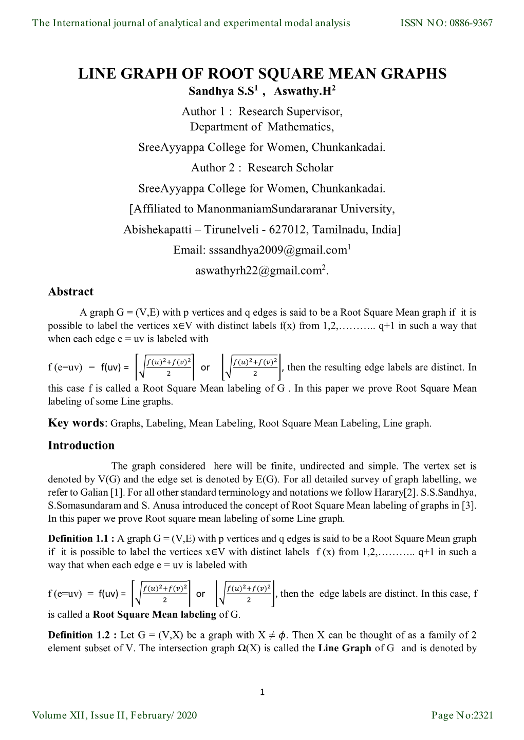 LINE GRAPH of ROOT SQUARE MEAN GRAPHS Sandhya S.S1 , Aswathy.H2 Author 1 : Research Supervisor, Department of Mathematics, Sreeayyappa College for Women, Chunkankadai