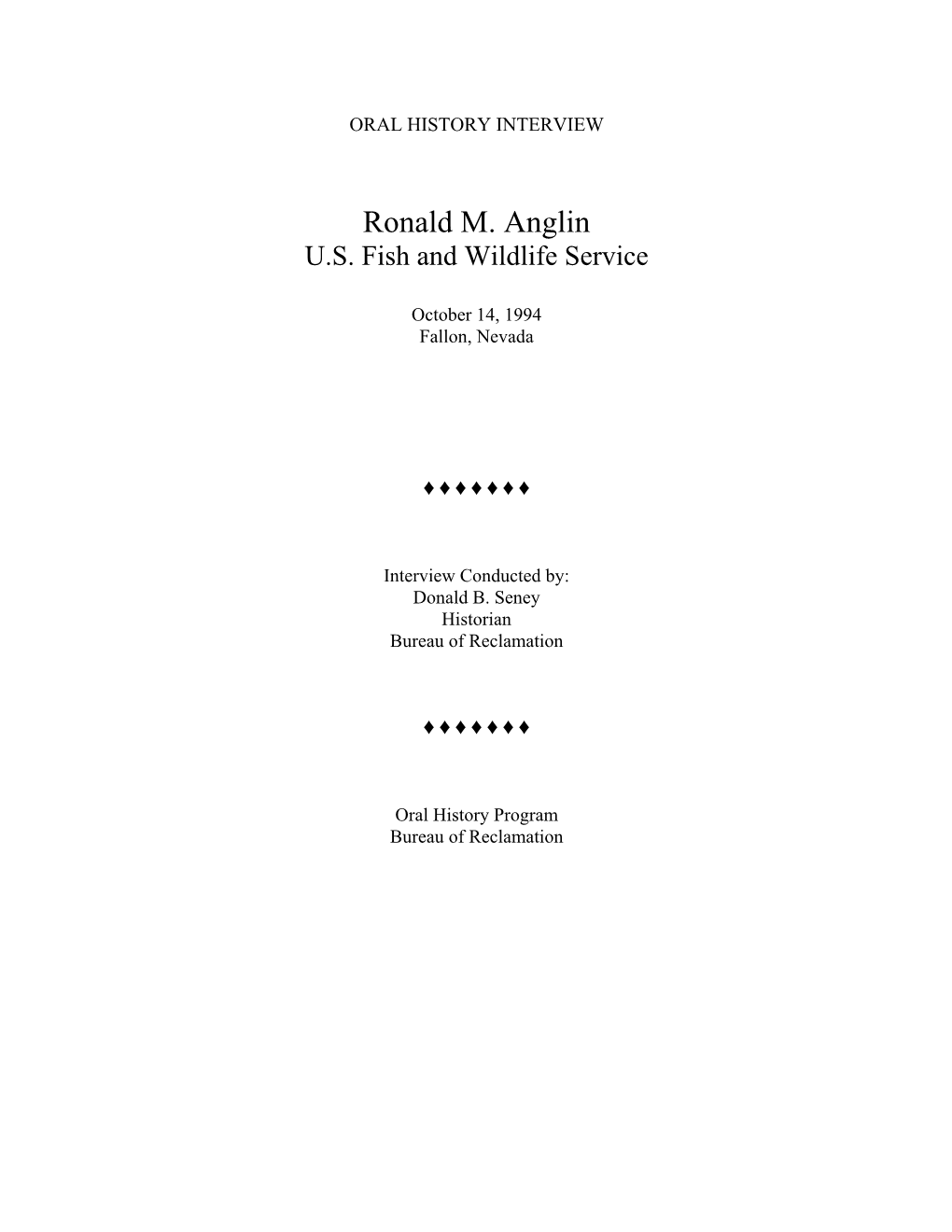 Anglin, Ronald M. ORAL HISTORY INTERVIEW