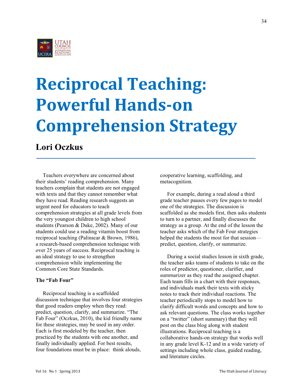 Reciprocal Teaching: Powerful Hands-On Comprehension Strategy