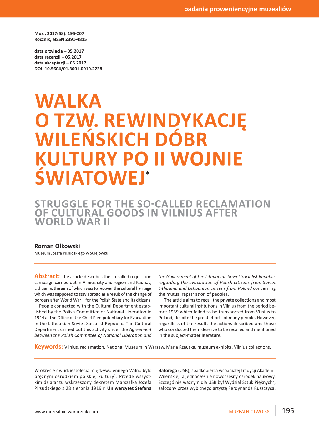 Walka O Tzw. Rewindykację Wileńskich Dóbr Kultury Po Ii Wojnie Światowej* Struggle for the So-Called Reclamation of Cultural Goods in Vilnius After World War Ii