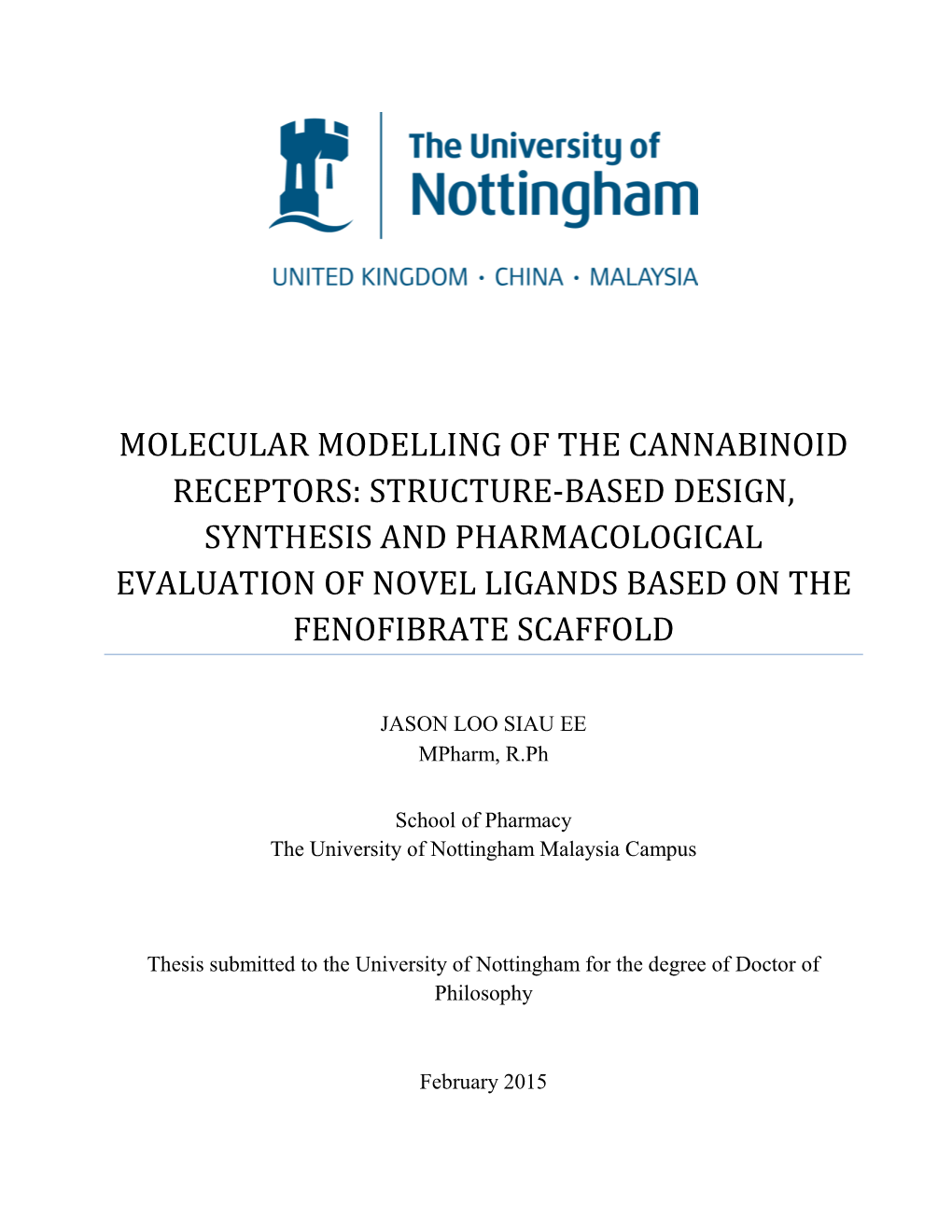 Molecular Modelling of the Cannabinoid Receptors: Structure-Based Design, Synthesis and Pharmacological Evaluation of Novel Ligands Based on the Fenofibrate Scaffold