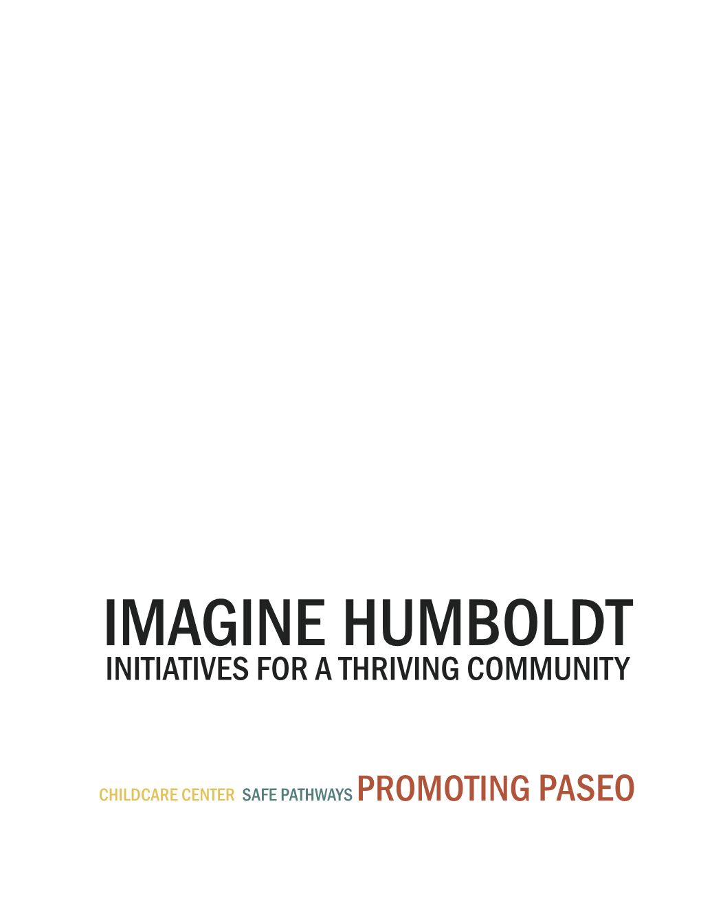 Imagine Humboldt Initiatives for a Thriving Community