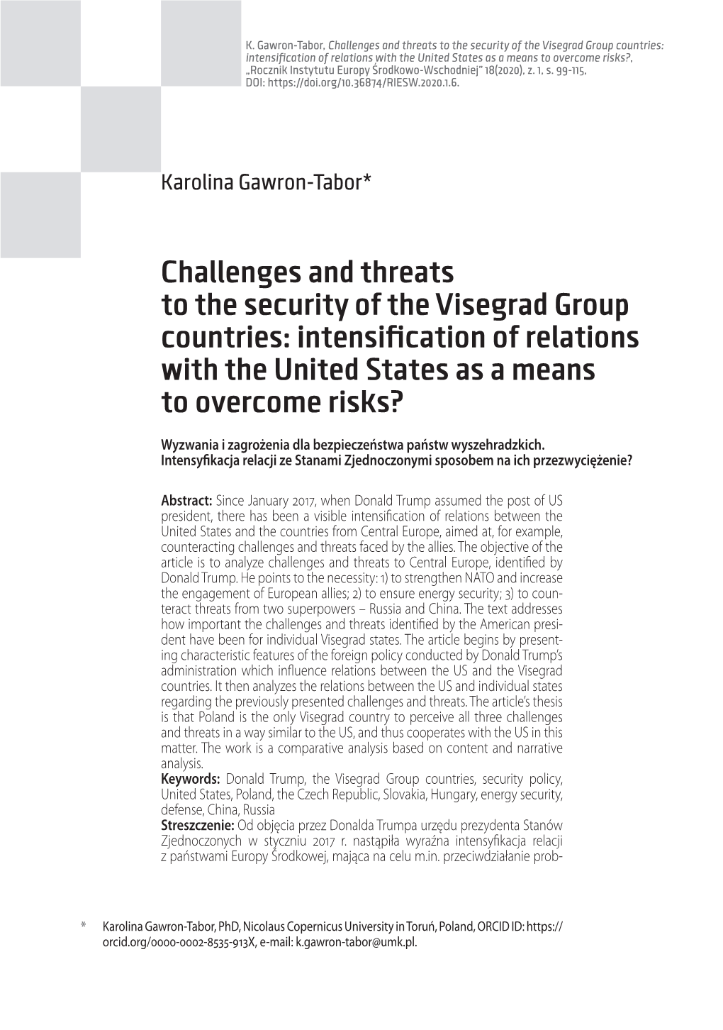 Intensification of Relations with the United States As a Means to Overcome Risks?, „Rocznik Instytutu Europy Środkowo-Wschodniej” 18(2020), Z