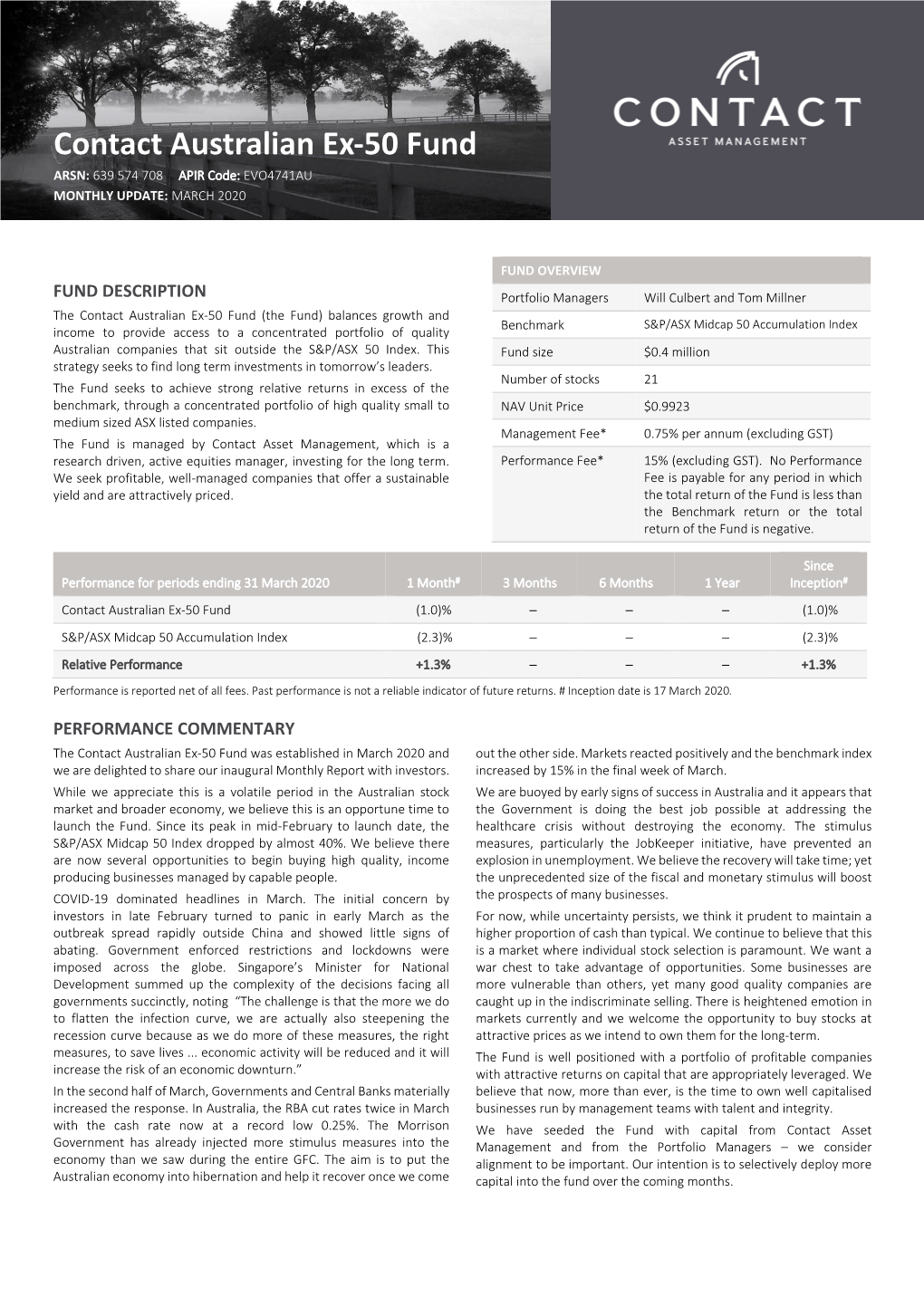 Contact Australian Ex-50 Fund ARSN: 639 574 708 APIR Code: EVO4741AU MONTHLY UPDATE: MARCH 2020