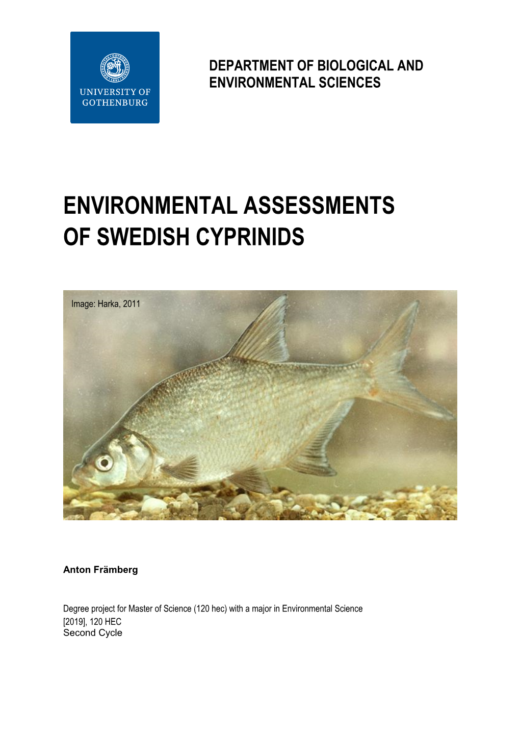 Environmental Assessments of Swedish Cyprinids