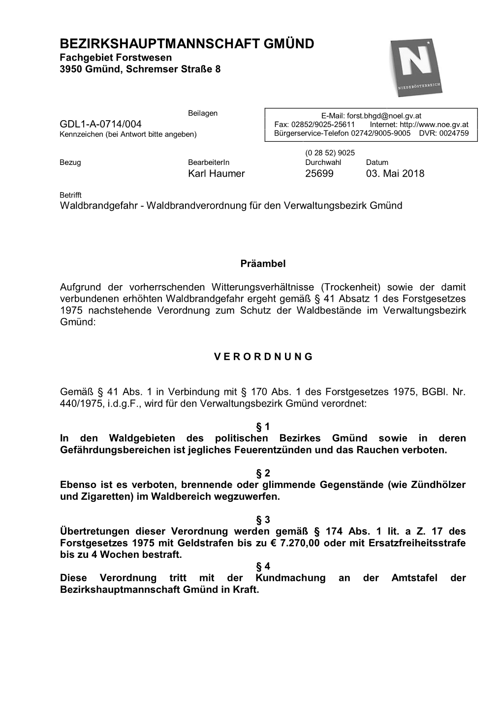 BEZIRKSHAUPTMANNSCHAFT GMÜND Fachgebiet Forstwesen 3950 Gmünd, Schremser Straße 8