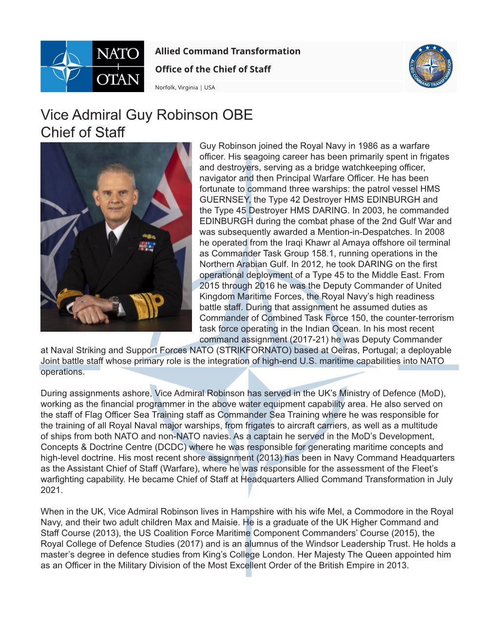 Vice Admiral Guy Robinson OBE Chief of Staff Guy Robinson Joined the Royal Navy in 1986 As a Warfare Officer